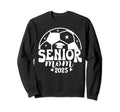 Senior Mom Soccer Class 2024 Sweatshirt - Fun Novelty Design Men Women