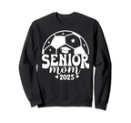 Senior Mom Soccer Class 2024 Sweatshirt - Fun Novelty Design Men Women