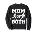 Mom Both Funny Soccer Football Mom Sweatshirt - Trendy Graphic Men Women