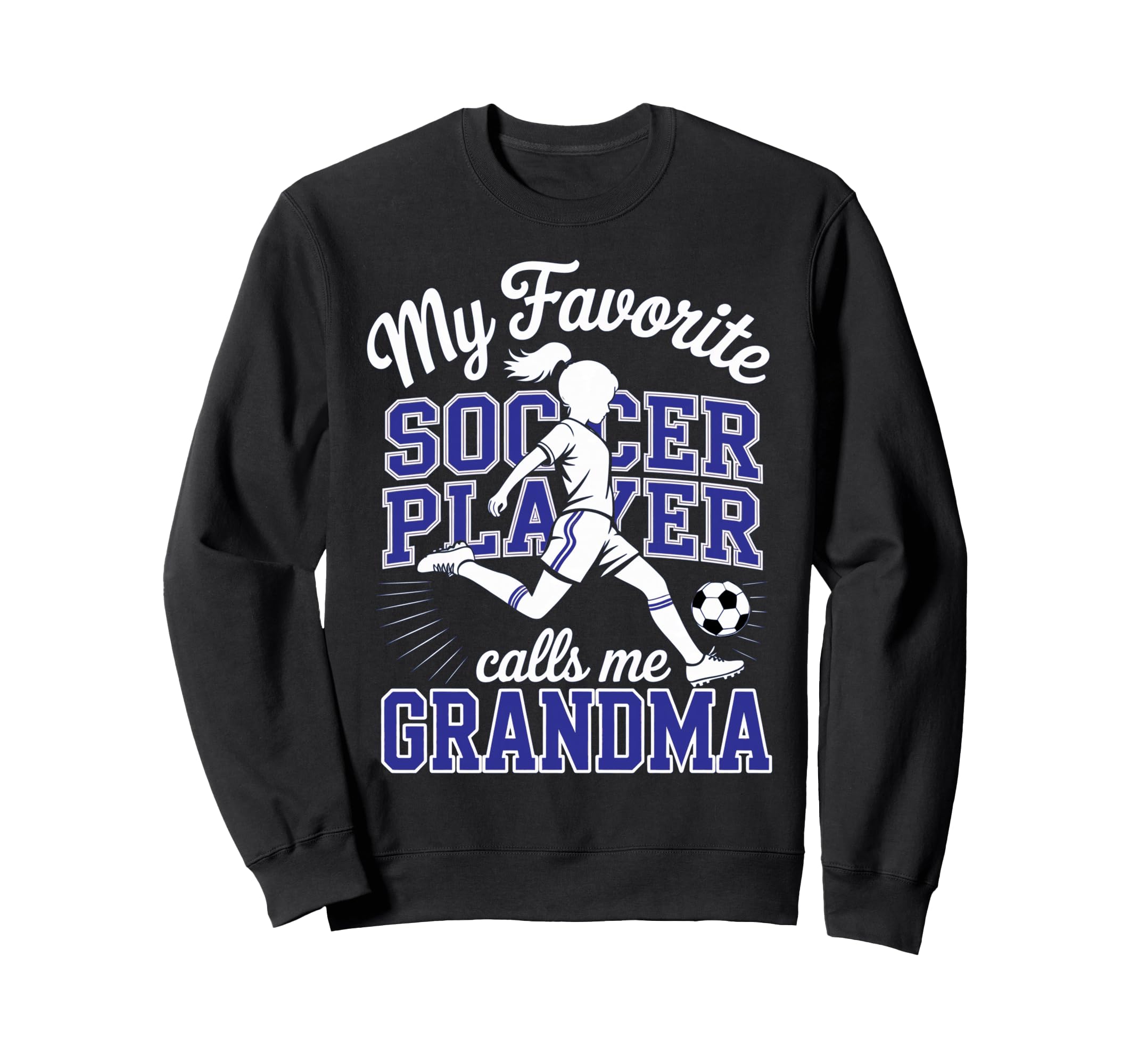 Soccer Favorite Soccer Player Calls Sweatshirt - Trendy Graphic for Adults