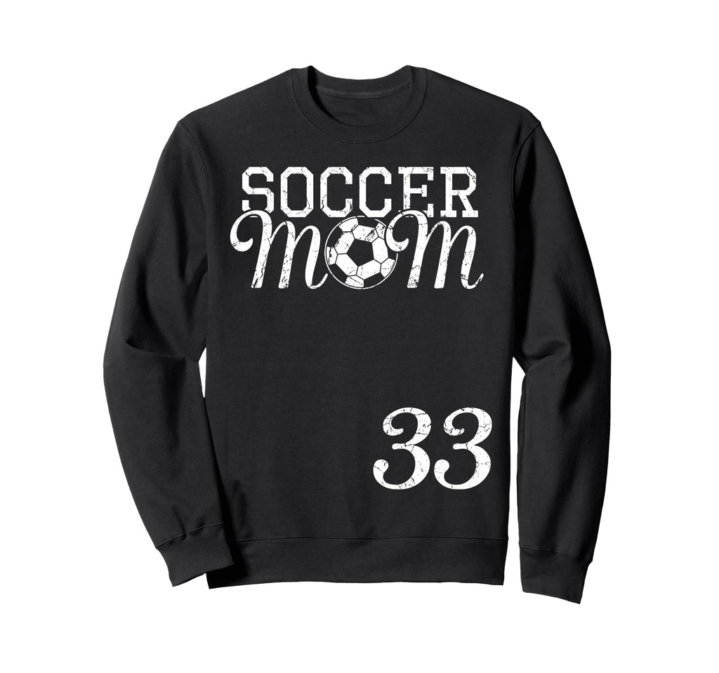 Soccer Mom Jersey Number 33 Sweatshirt - Casual Everyday Wear Unisex