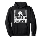 Outta My Crease Ice Hockey Goalkeeper Ice Hoodie - Novelty Apparel Unisex
