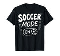 Soccer Mode Funny Striker Football T-Shirt - Streetwear Style Men Women