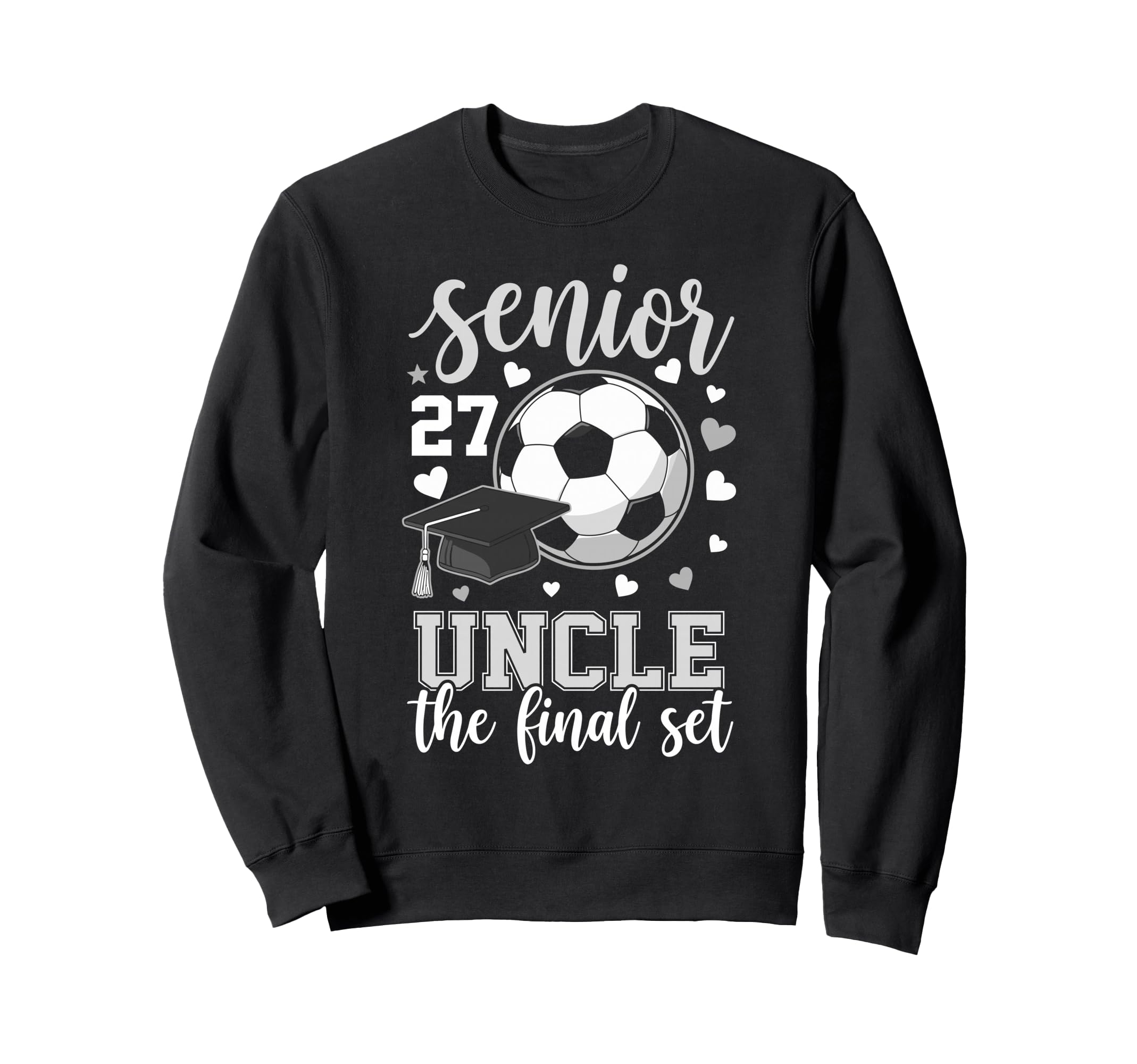 Soccer Senior 2027 Uncle Sweatshirt - Casual Everyday Wear for Adults