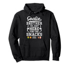 Funny Hockey Goalie Brother Ice Hoodie - Casual Everyday Wear Unisex