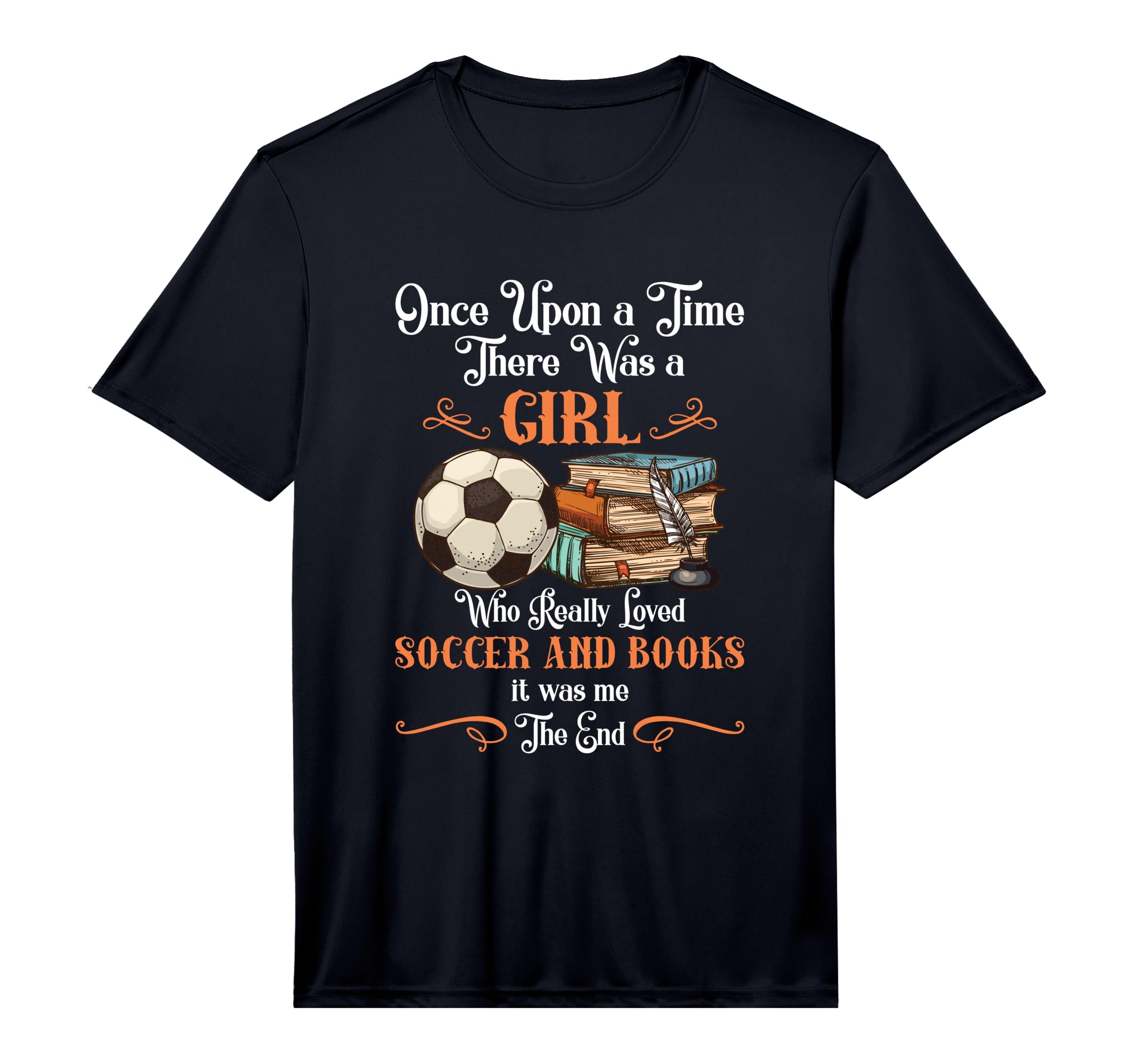 Once Upon Time There Was Loved Soccer And T-Shirt - Graphic Print Unisex
