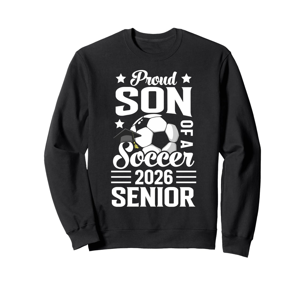 Proud Son Soccer Senior 2026 Sweatshirt - Streetwear Style for Adults