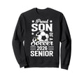 Proud Son Soccer Senior 2026 Sweatshirt - Streetwear Style for Adults