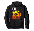 Eat Sleep Soccer Repeat Hoodie - Aesthetic Graphic for Adults