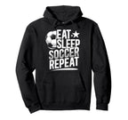 Eat Sleep Soccer Repeat Soccer Player Hoodie - Aesthetic Graphic for Adults
