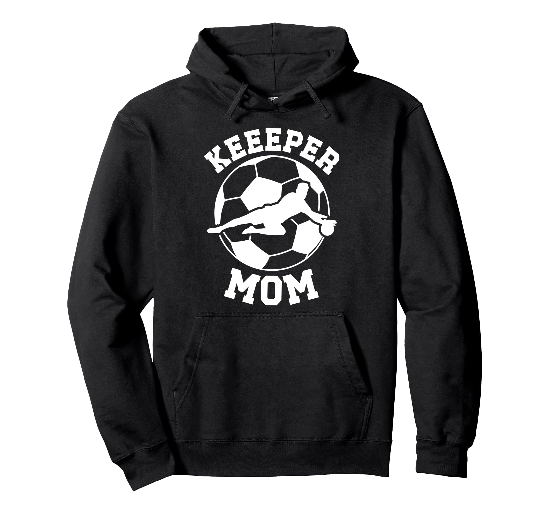 Soccer Keeper Mom Soccer Goalie Mother Hoodie - Fun Novelty Design Unisex
