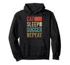 Eat Sleep Soccer Repeat 70 S Soccer Hoodie - Trendy Graphic Men Women