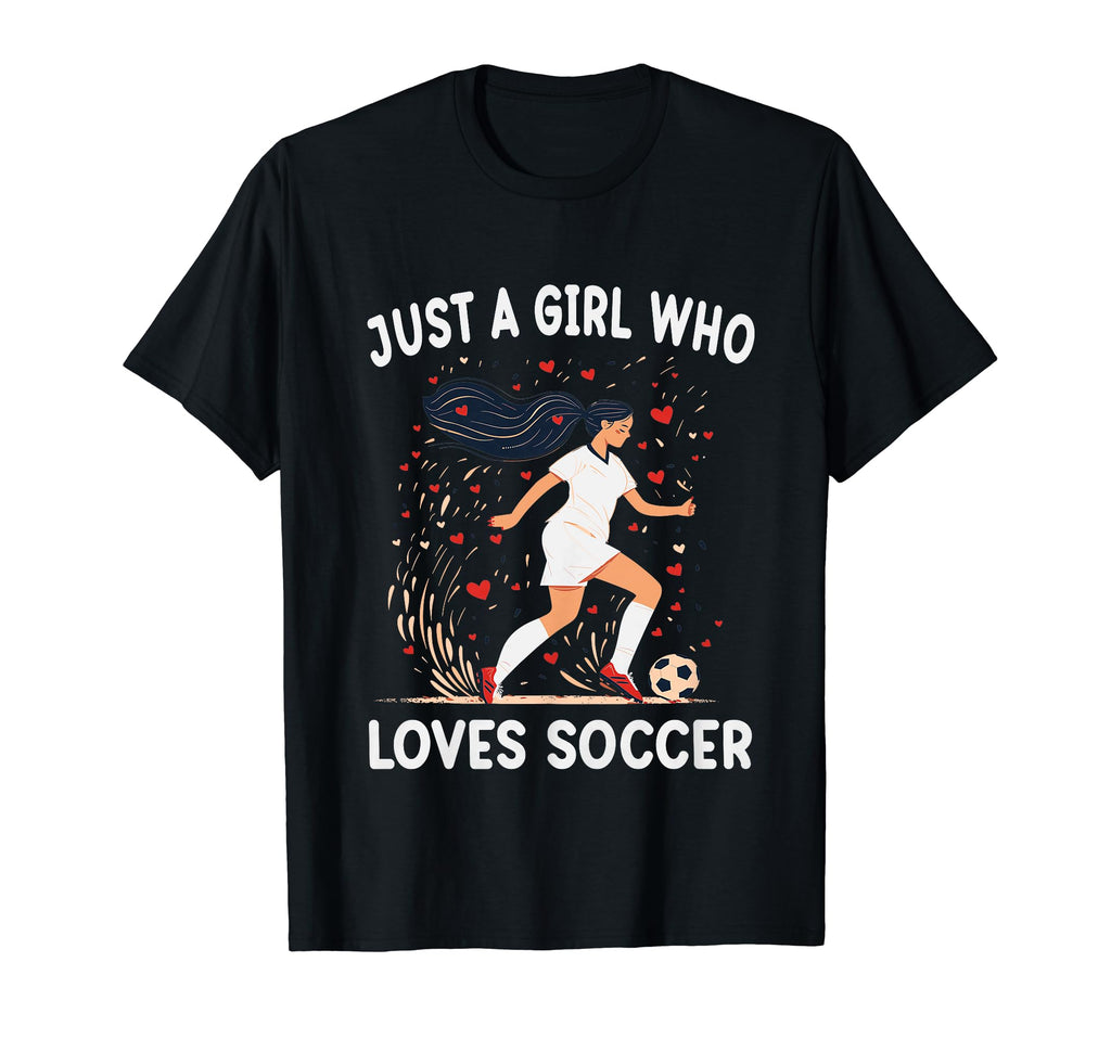 Soccer Lovers Gift Just Who Loves T-Shirt - Casual Everyday Wear Men Women