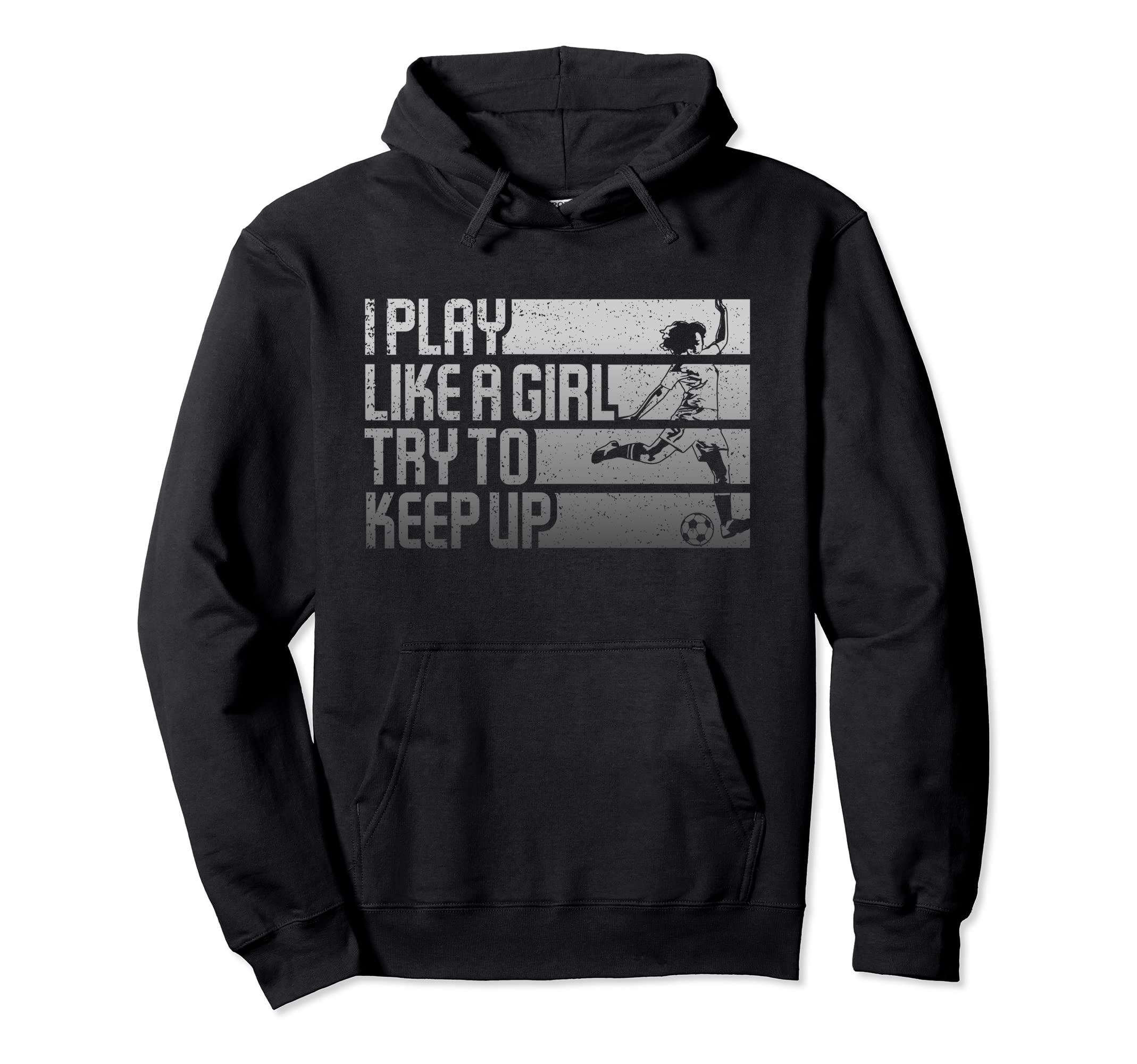 I Play Like Try To Keep Up Funny Hoodie - Minimalist Print Men Women