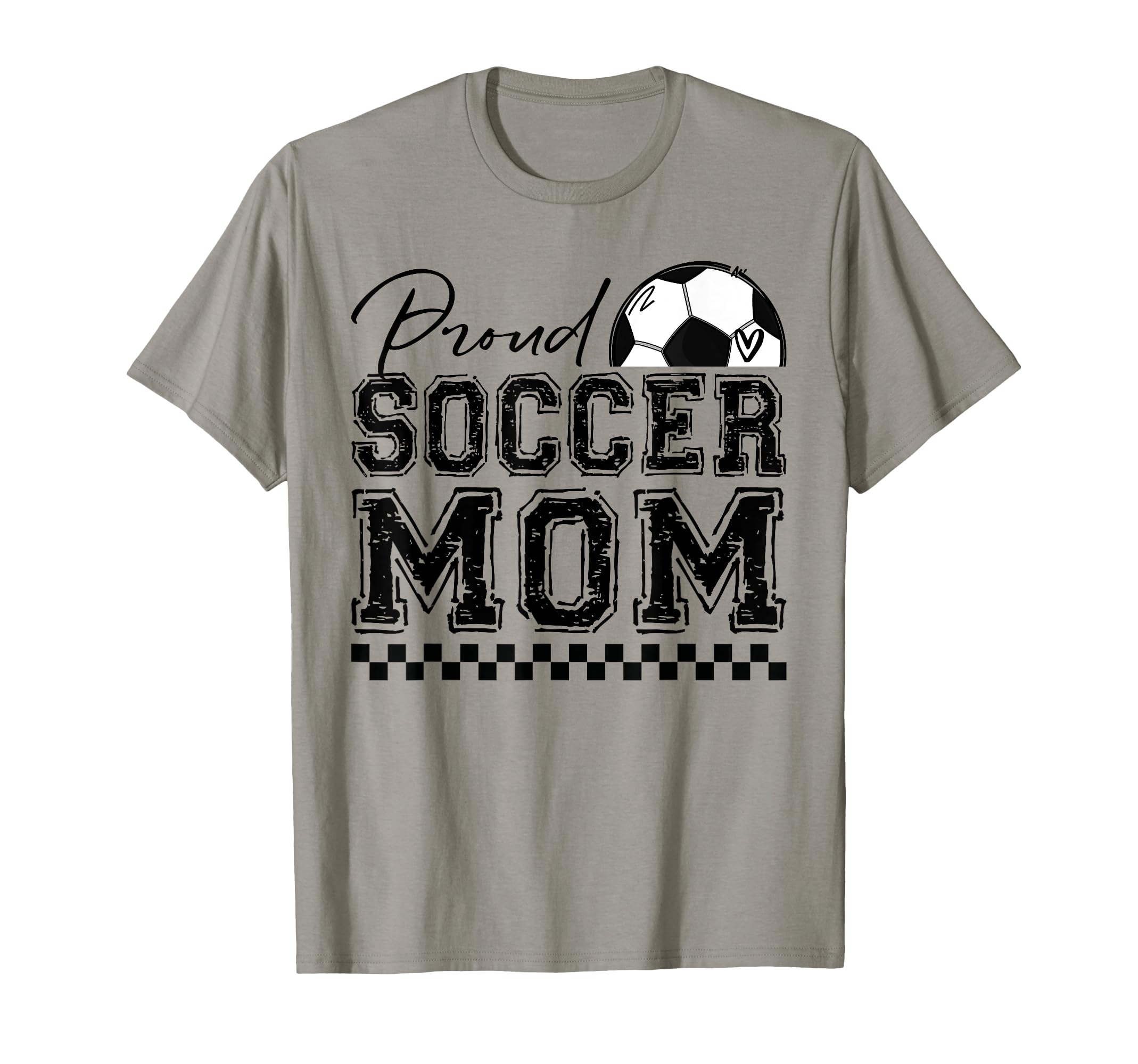 Proud Soccer Mom Sports Mothers T-Shirt - Casual Everyday Wear Men Women