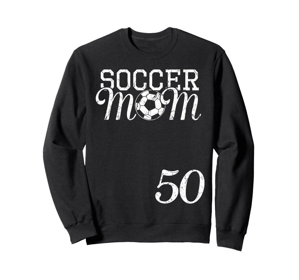 Soccer Mom Jersey Number 50 Favorite Sweatshirt - Unique Graphic Unisex