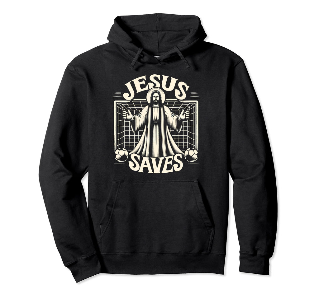Jesus Saves Soccer Goalie Hoodie - Fun Novelty Design for Adults