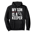 My Son Is Soccer Keeper Dad Soccer Hoodie - Custom Art Print for Adults