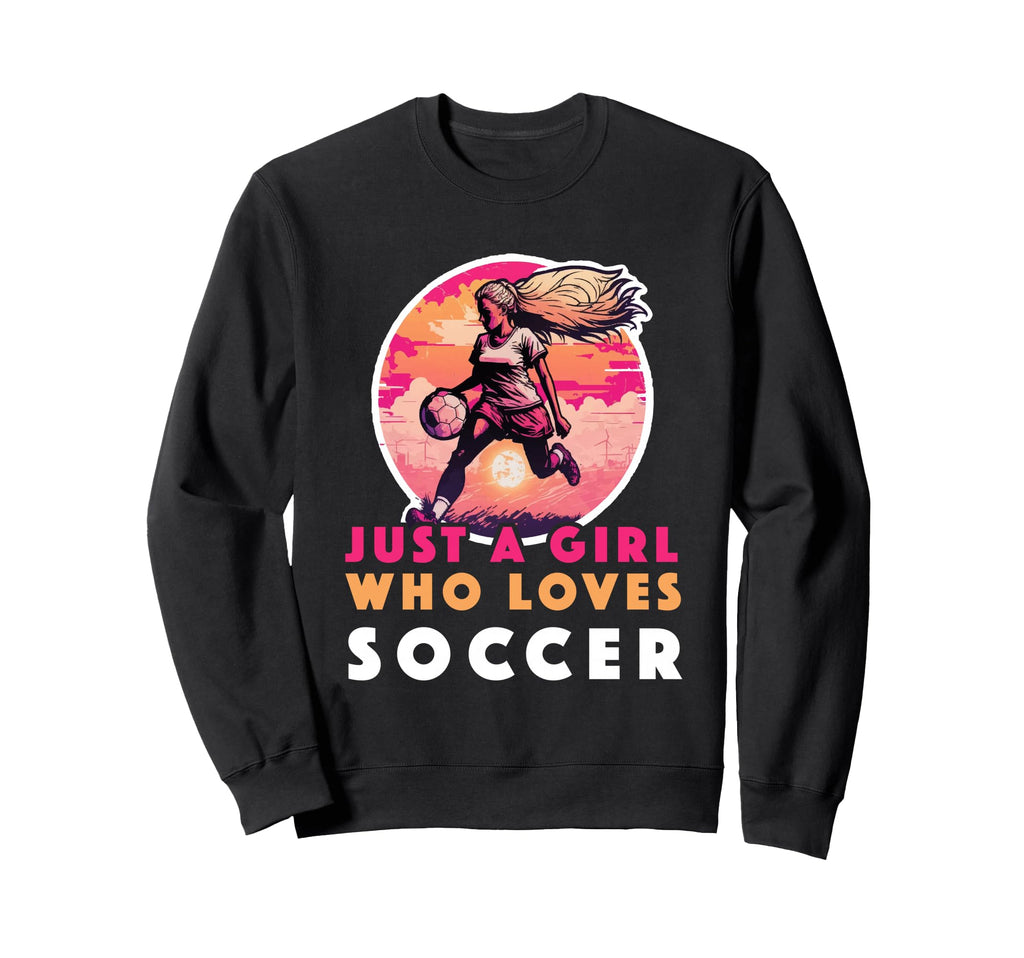 Just Who Loves Soccer Soccer Outfit Sweatshirt - Custom Art Print Unisex