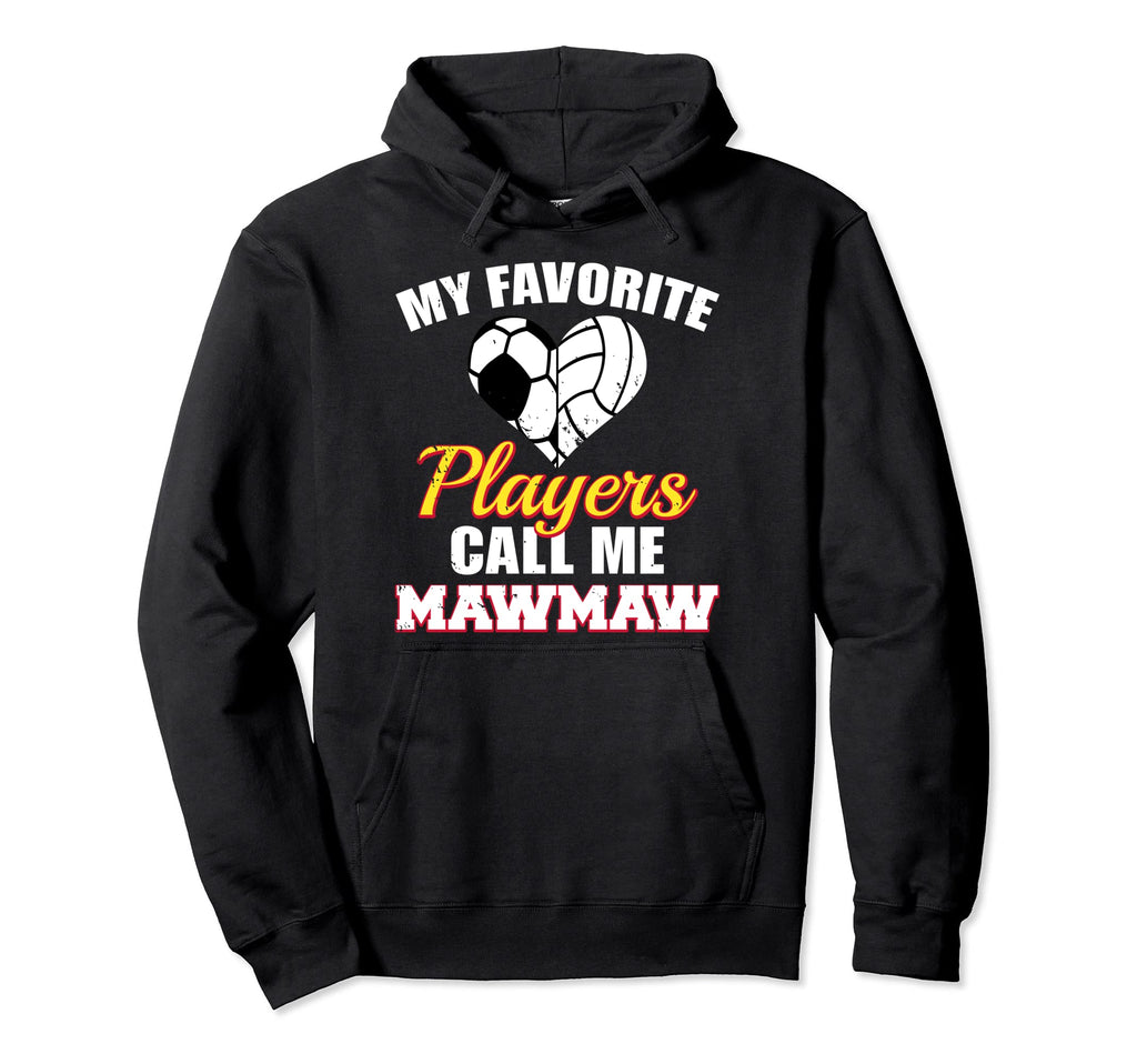 My Favorite Players Call Me Mawmaw Hoodie - Novelty Apparel for Adults