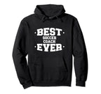 Soccer Best Ever Coach Appreciation Hoodie - Unique Graphic for Adults