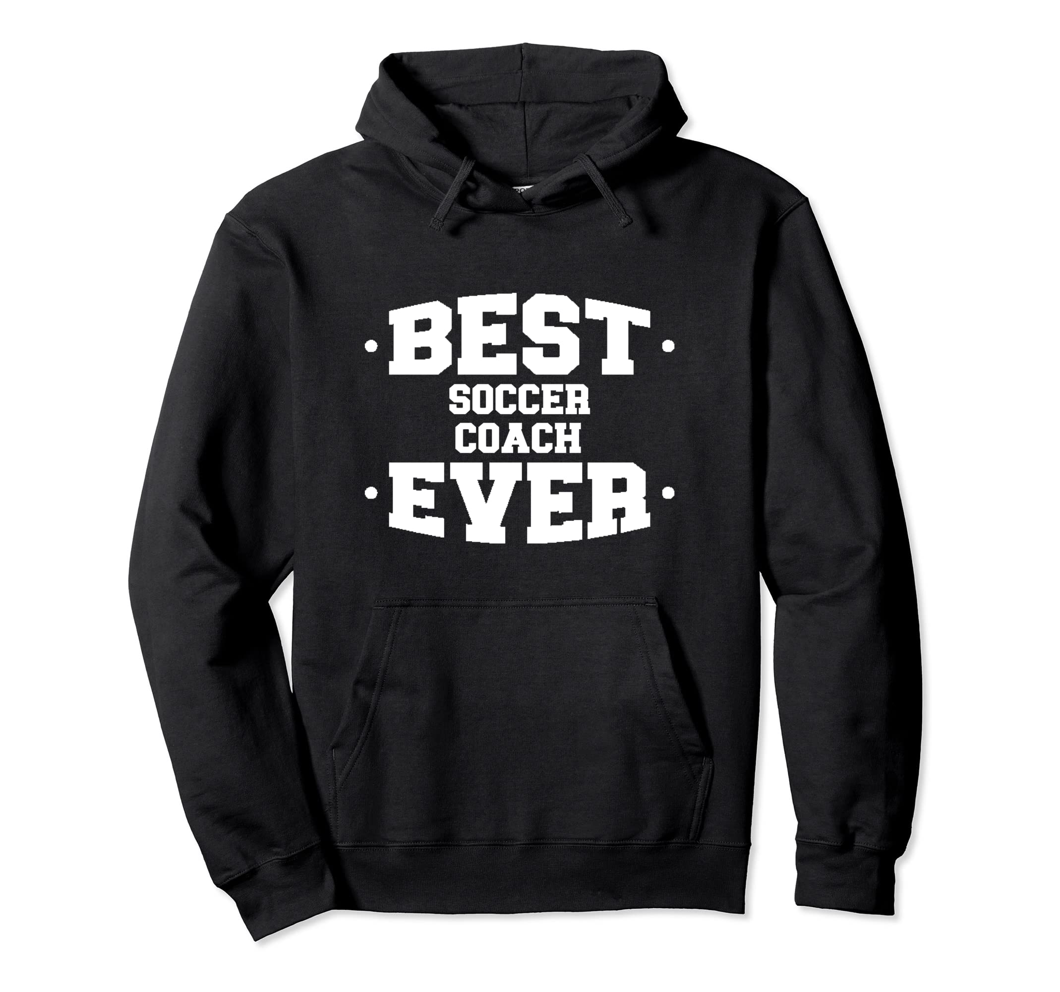 Soccer Best Ever Coach Appreciation Hoodie - Unique Graphic for Adults