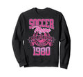 Soccer Mom Loud Proud Since 1980 Sweatshirt - Unique Graphic Men Women