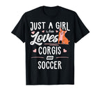 Just Who Loves Corgis And Soccer Gift T-Shirt - Custom Art Print Unisex