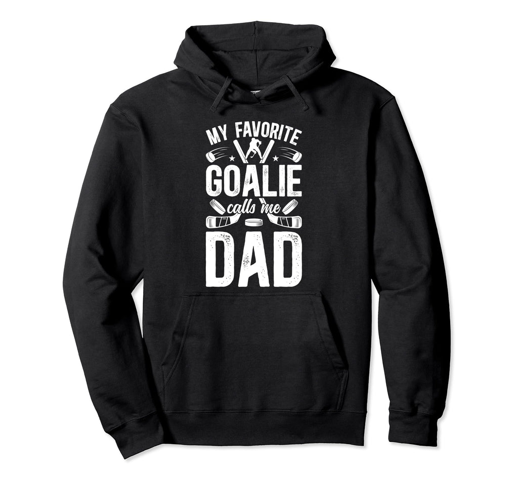 Favorite Ice Hockey Goalie Dad Hockey Hoodie - Custom Art Print for Adults