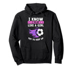 I Know I Play Like Try To Keep Up Womens Hoodie - Custom Art Print Unisex