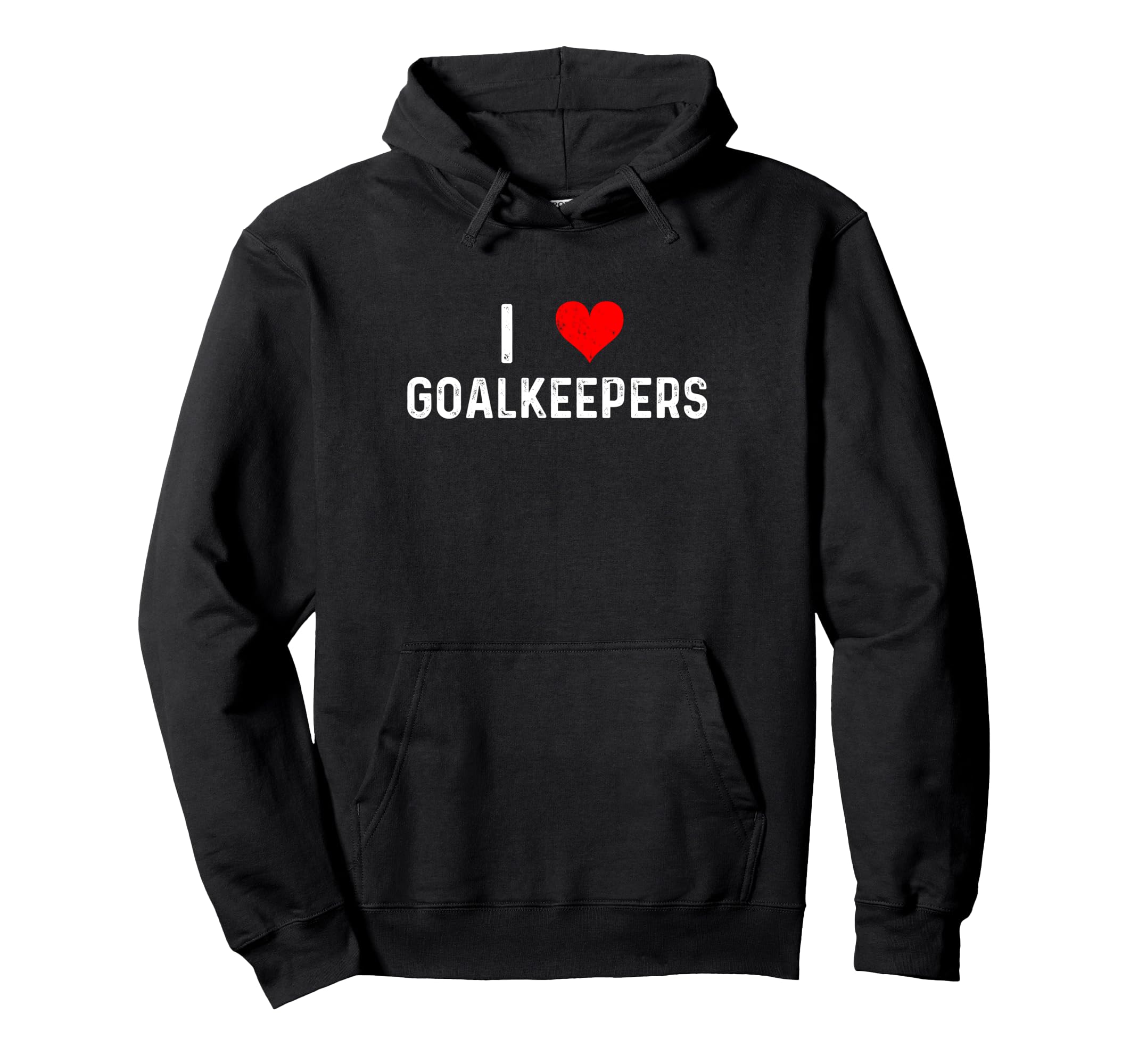 I Love Goalkeepers Heart Goalie Soccer Hoodie - Trendy Graphic for Adults