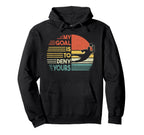 Football Goalie Goalkeeper My Goal Is Hoodie - Minimalist Print Men Women