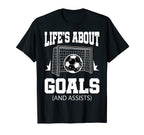 Soccer Fans Soccer Coaches Life Is T-Shirt - Fun Novelty Design Unisex