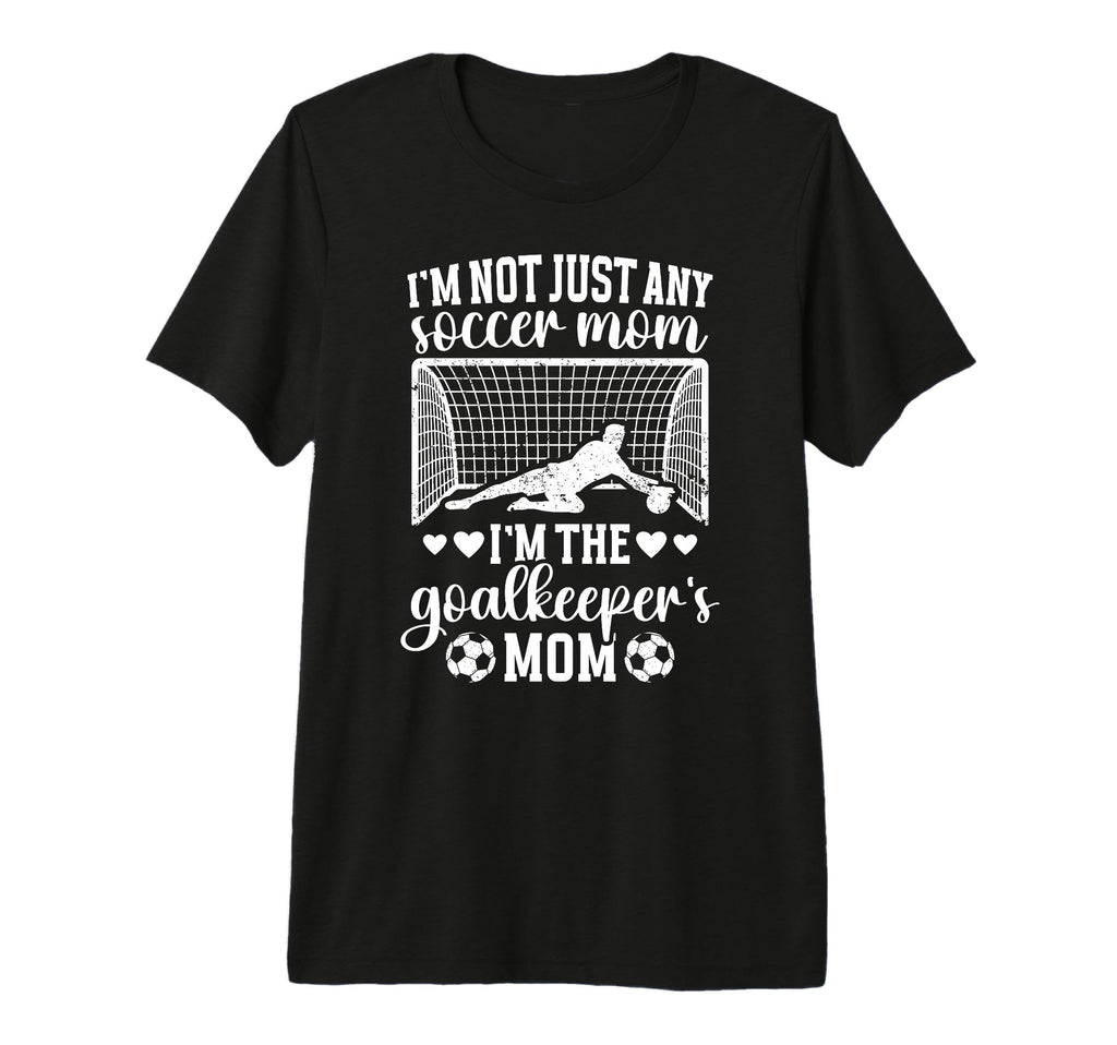 Im Soccer Goalkeeper Mom Soccer T-Shirt - Minimalist Print Men Women