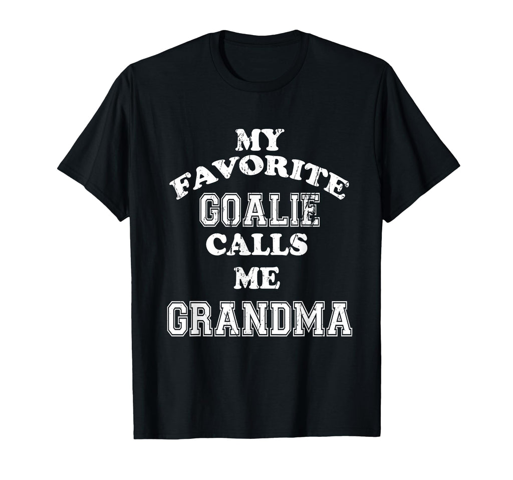 My Favorite Goalie Calls Me Grandma T-Shirt - Minimalist Print Men Women