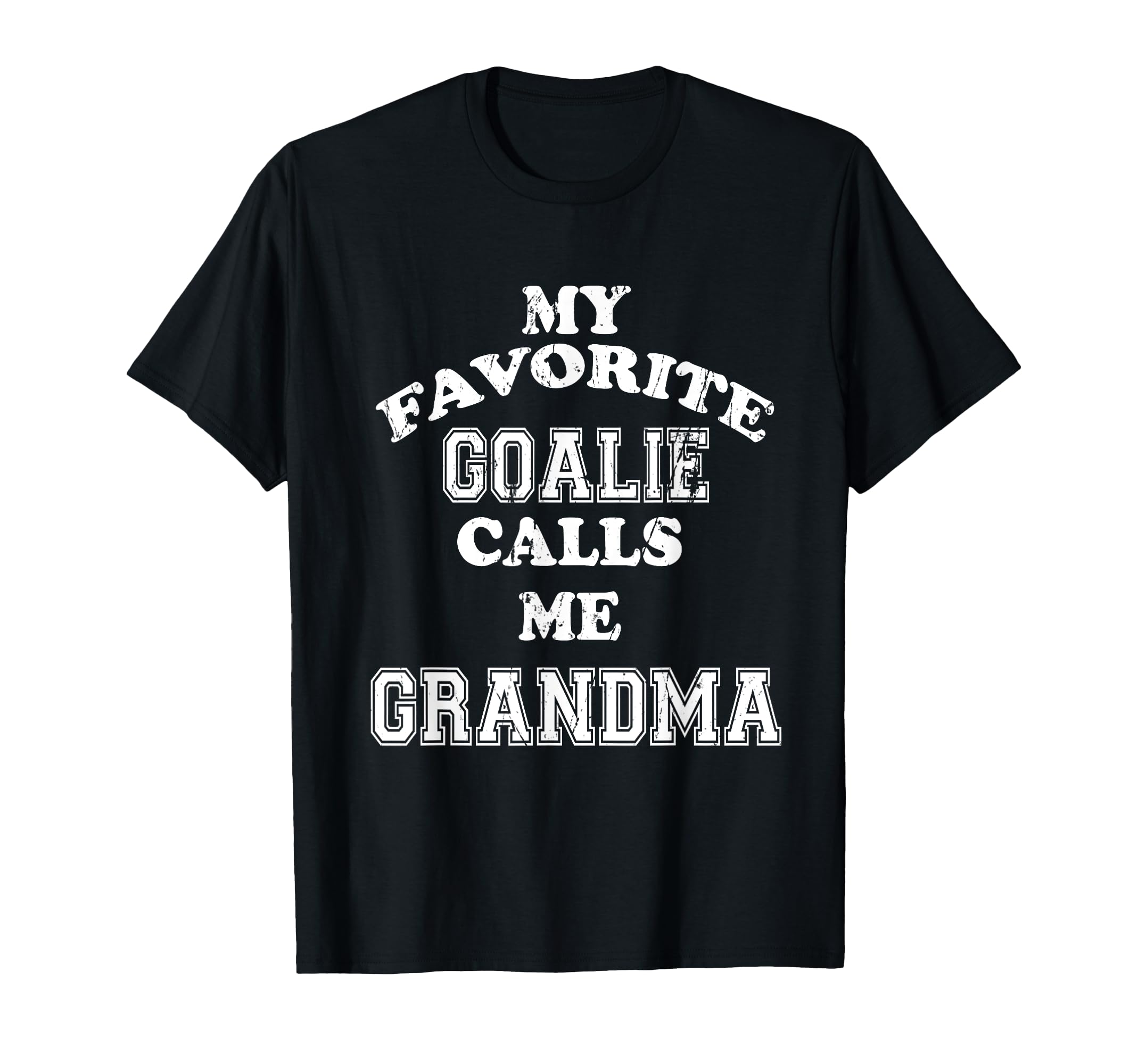 My Favorite Goalie Calls Me Grandma T-Shirt - Minimalist Print Men Women