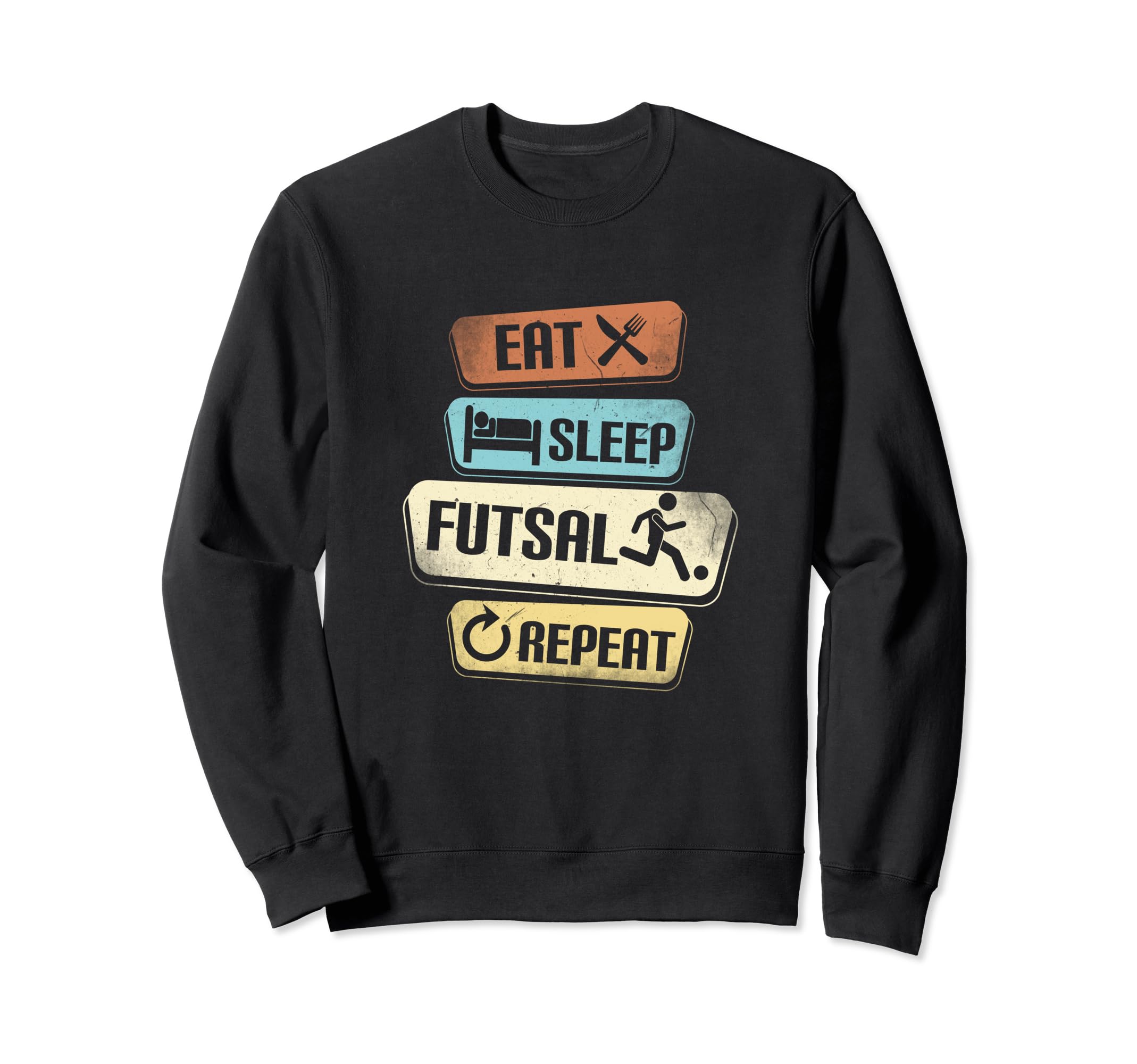 Eat Sleep Futsal Repeat Funny Sweatshirt - Custom Art Print Men Women