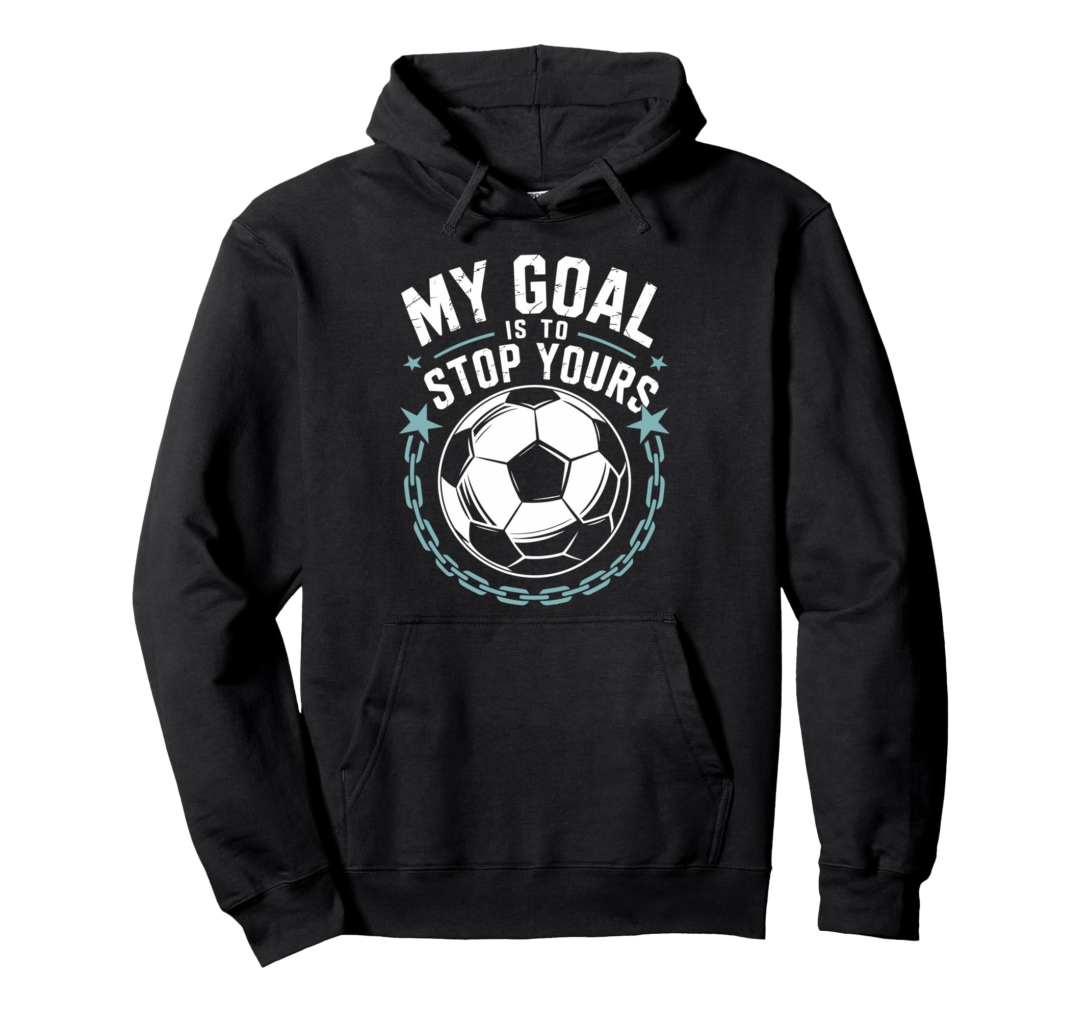 Goal Keeper And Soccer Player My Goal Hoodie - Unique Graphic for Adults