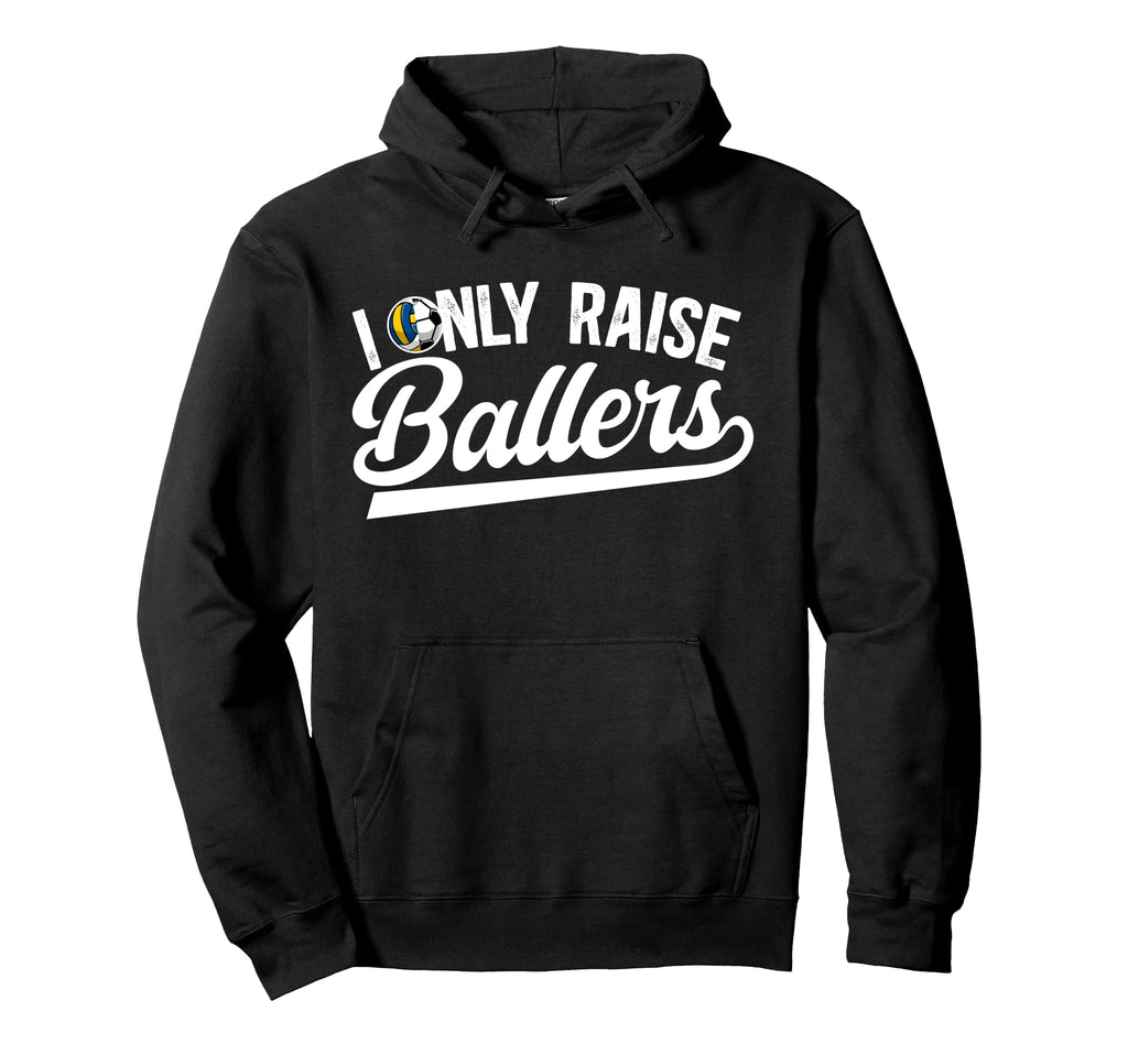 I Only Raise Ballers Volleyball Hoodie - Custom Art Print for Adults