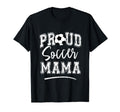 Proud Soccer Mama Funny Loudly Soccer T-Shirt - Trendy Graphic for Adults
