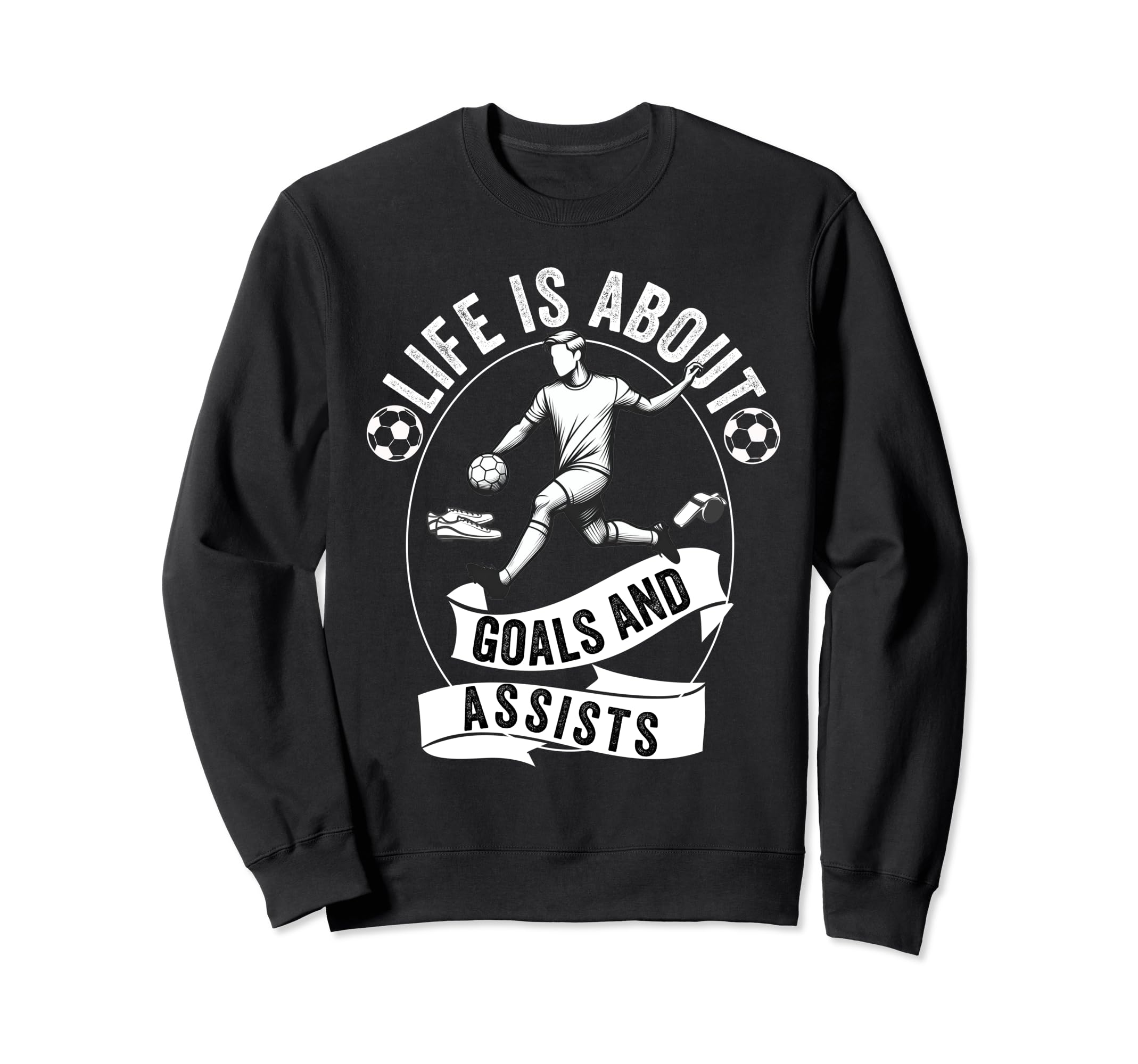 Lifes About Goals And Assists Soccer Sweatshirt - Unique Graphic Men Women