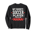 Proud Soccer Nana Funny Grandma Sweatshirt - Minimalist Print for Adults