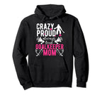 Proud Field Hockey Goalkeeper Mom Hoodie - Streetwear Style for Adults
