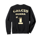 Italian Calcio Nonna Sweatshirt - Custom Art Print Men Women