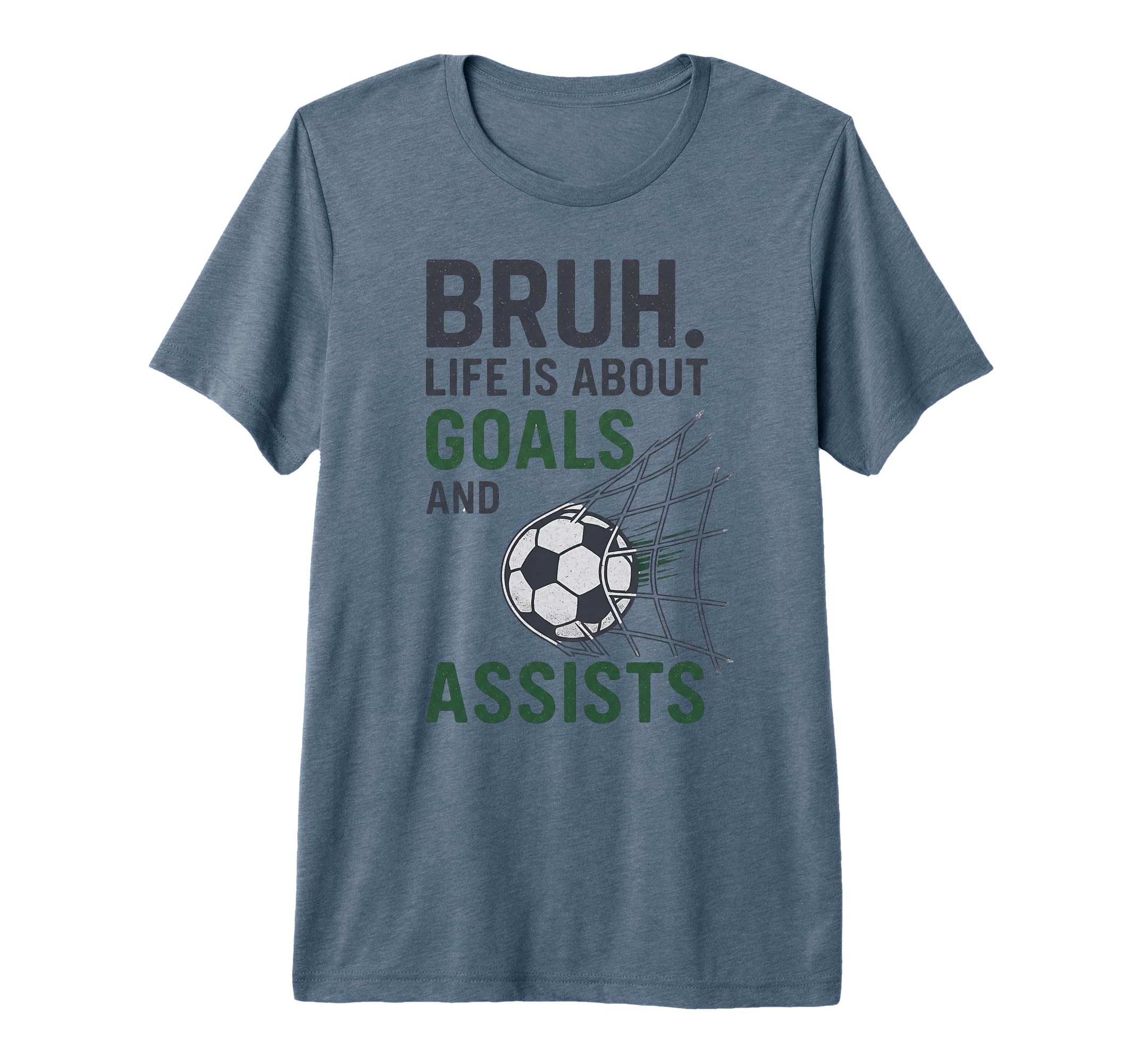 Bruh Life Is About Goals And Assists T-Shirt - Aesthetic Graphic Men Women