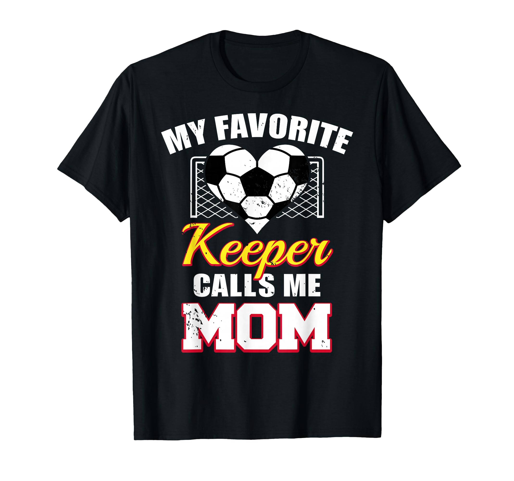 My Favorite Keeper Calls Me Mom Funny T-Shirt - Novelty Apparel Men Women