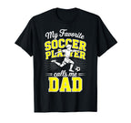 Soccer My Favorite Soccer Player Calls Me T-Shirt - Graphic Print Unisex