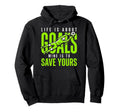 Life Is About Goals Mine Is To Save Yours Hoodie - Minimalist Print Unisex