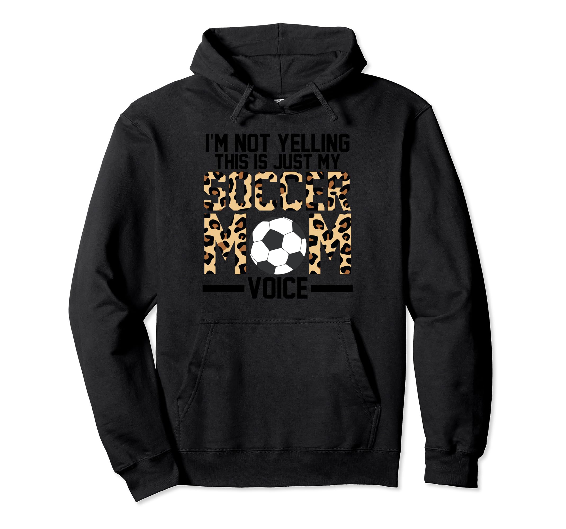 Im Not Yelling Ths Is Just My Soccer Mom Hoodie - Aesthetic Graphic Unisex