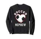 Nephew Soccer Gifts Funny Fathers Sweatshirt - Fun Novelty Design Unisex